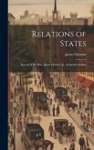 Relations of States; Speech of the Hon. James Chesnut, jr. of South Carolina