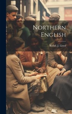 Northern English - Lloyd, Richd J.