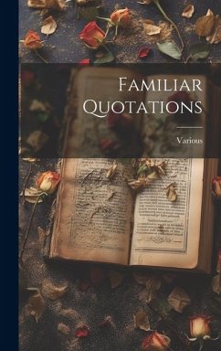 Familiar Quotations - Various