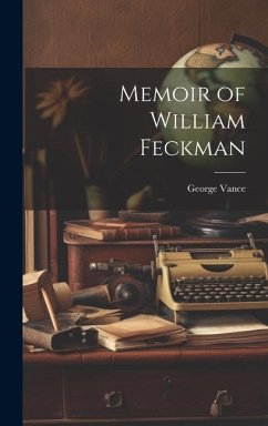 Memoir of William Feckman - Vance, George