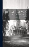 The Earnest Man: A Memoir of Adoniram Judson