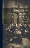 Christian Character as a Social Power