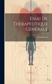 Essai de Therapeutique Générale