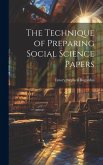 The Technique of Preparing Social Science Papers