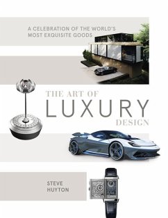 The Art of Luxury Design - Huyton, Steve