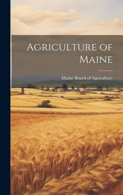 Agriculture of Maine - Agriculture, Maine Board Of