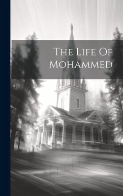 The Life Of Mohammed - Anonymous