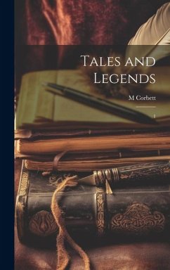 Tales and Legends: 1 - Corbett, M.