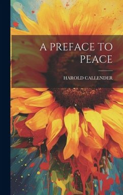 A Preface to Peace - Callender, Harold