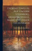 Dickens' Einfluss auf Ungern Sternberg, Hesslein, Stolle, Raabe und Ebner Eschenbach