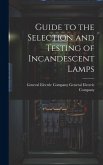Guide to the Selection and Testing of Incandescent Lamps