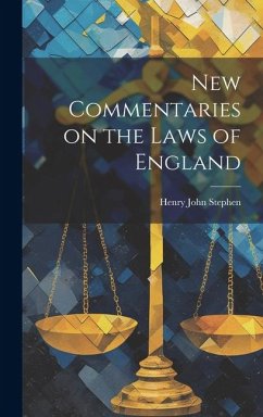New Commentaries on the Laws of England - Stephen, Henry John