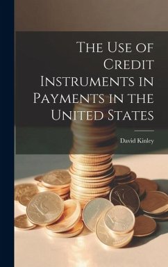 The Use of Credit Instruments in Payments in the United States - Kinley, David