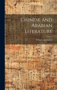 Chinese and Arabian Literature - Epiphanius, Wilson