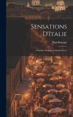 Sensations D'Italie: (Toscane--Ombrie--Grande-Grèce)