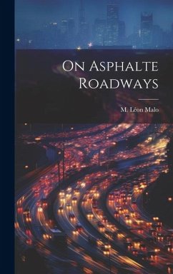 On Asphalte Roadways - Malo, M. Léon