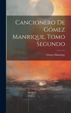 Cancionero de Gómez Manrique, Tomo Segundo - Manrique, Gómez