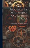 Proceedings. Brief Subject and Author Index