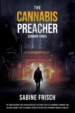 The Cannabis Preacher - Sermon Three - Frisch, Sabine