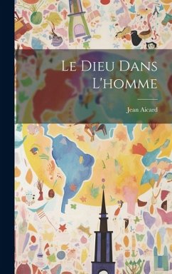 Le Dieu Dans L'homme - Aicard, Jean