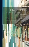 Franchising: Is Self-regulation Sufficient?: Hearing Before the Committee on Small Business, House of Representatives, One Hundred