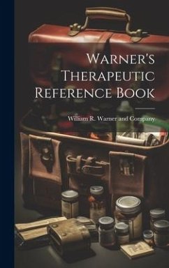 Warner's Therapeutic Reference Book - R. Warner and Company, William