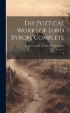 The Poetical Works of Lord Byron, Complete: 4