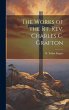 The Works of the Rt. Rev. Charles C.... - Bild 1