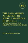 The Animalising Affliction of Nebuchadnezzar in Daniel 4