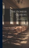 The Pioneer Quakers