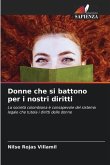 Donne che si battono per i nostri diritti