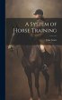 A System of Horse Training - Bild 1