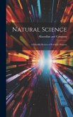 Natural Science: A Monthly Review of Scientific Progress