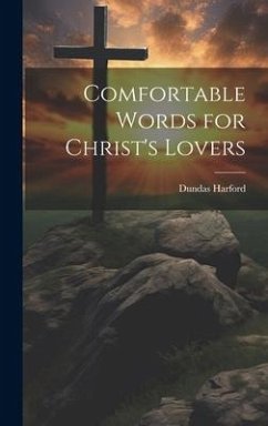 Comfortable Words for Christ's Lovers - Harford, Dundas