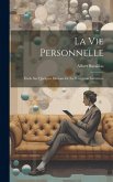 La Vie Personnelle: Étude sur Quelques Illusions de la Perception Intérieure