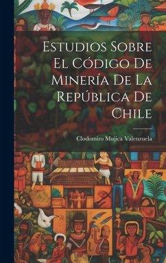 Cover Estudios sobre el Código de Minería de la República de Chile