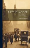 Up the Ladder; or, Poverty and Riches
