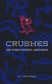 Crushes and Other Everyday Lobotomies