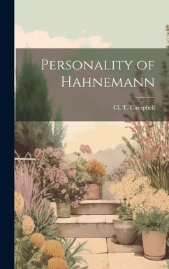 Personality of Hahnemann - CL T. (Clarence Thomas), Campbell