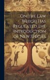 On the Law Which has Regulated the Introduction of New Species