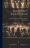Shakspere's Julius Cæsar