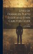 Lives of Franklin Plato Eller and John... - Bild 1