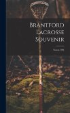 Brantford Lacrosse Souvenir: Season 1904