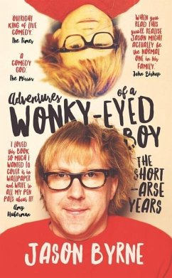 Adventures of a Wonky-Eyed Boy - Byrne, Jason