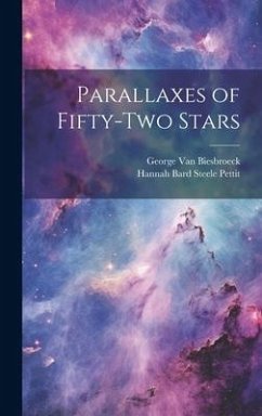Parallaxes of Fifty-two Stars - Biesbroeck, George Van; Pettit, Hannah Bard Steele
