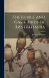 The Edible and Game Birds of Bristish... - Bild 1