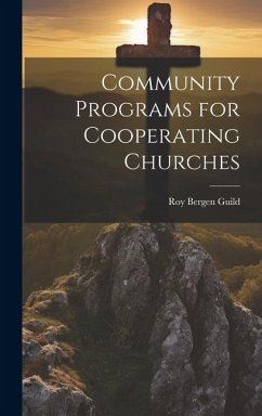 Community Programs for Cooperating Churches - Guild, Roy Bergen