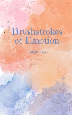 Brushstrokes of Emotion - Ilves, Isabella