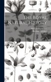 The Royal Natural History: 2