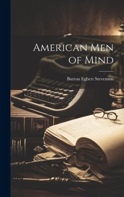 American Men of Mind - Stevenson, Burton Egbert
